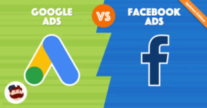 Google Ads vs Facebook Ads – Which suits your business best?